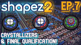 Completing the Final Qualification with Crystallizers  Shapez 2 ep7 [upl. by Nyvrem]