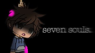 “Seven Souls”  A Voice Acted Gacha Life Mini Movie  Voice Acted Gacha  GLMM  Blu Girl [upl. by Bowler]