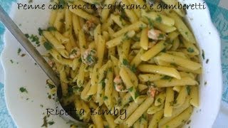 Cucina  Penne allo zafferano gamberetti e rucola  BIMBY TM31 [upl. by Sherburn132]