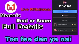 Monorix Ton fee den ya nai  Monorix Withdrawal Real or Scam  Monorix Price [upl. by Kaule378]