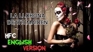 Angela Aguilar  La Llorona HFC English Cover FULL Version Death Maiden ft Liliia Kysil [upl. by Dionis488]