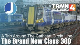 The Brand New Class 380  Train Sim World 4  Cathcart Circle Line [upl. by Hoshi]