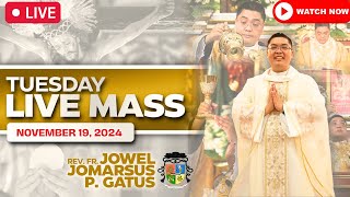 TUESDAY FILIPINO LIVE MASS TODAY ONLINE II NOVEMBER 19 2024 II FR JOWEL JOMARSUS GATUS [upl. by Bertine]