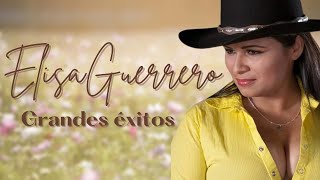 Los Grandes Éxitos de Elisa Guerrero ✨ [upl. by Lisk]