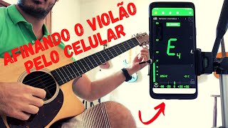 Como Afinar o Violão Rápido Pelo Celular by Gil Gonçalves [upl. by Frangos]