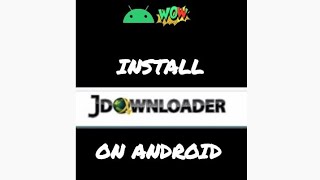 How to install jdownloader 2 on android [upl. by Yarised307]