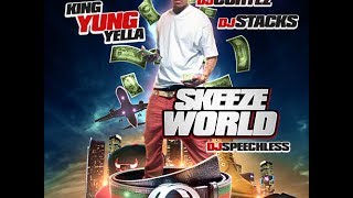 King Yung Yella  Skeeze World Full Mixtape [upl. by Puri]