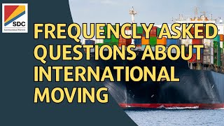 Frequently Asked Questions About International Moves [upl. by Sicular]