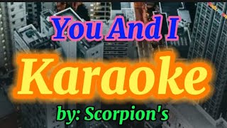 You And I karaokeby Scorpions [upl. by Laehcim]