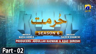 Makafat Season 6  Hurmat Part 2  Raeed Muhammad Alam  Hafsa Butt  2nd April 2024  HAR PAL GEO [upl. by Hedaza]