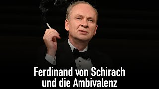 Ferdinand von Schirach und die Ambivalenz [upl. by Fezoj193]