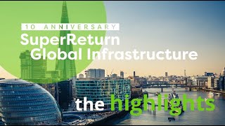 quotThe perfect event at the perfect timequot SuperReturn Global Infrastructure 2024 [upl. by Maharg]