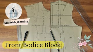 How to Draft Front Bodice Block Pattern  Step by Step guide  Pattern Making [upl. by Ahsiugal]