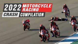 2022 Motorcycle Racing Crash Compilation 1 [upl. by Phares]