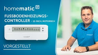 Homematic IP  Fußbodenheizungscontroller – 12fach motorisch [upl. by Atniuq]