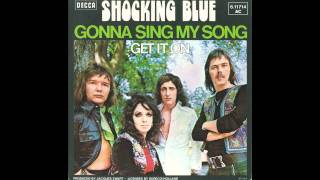 Gonna Sing My Song  Shocking Blue [upl. by Nothgierc]