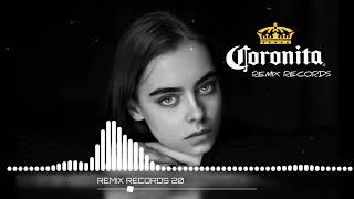 Bolondos Coronita Mix 2023 MIXED BY REMIX RECORDS [upl. by Dre913]