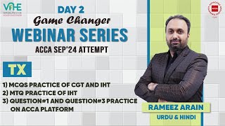 ACCA TX Day 2  MCQS Practice of CGT and IHT  Q1 amp Q3 Practice on ACCA Platform  Sep24 [upl. by Keg]