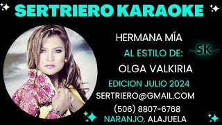 HERMANA MIA  OLGA VALKIRIA DEMO SERTRIERO KARAOKE [upl. by Katushka582]