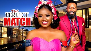 The Perfect Match  FULL MOVIE Ekene Umenwa Latest Nig Movie 2024 [upl. by Ysdnil828]