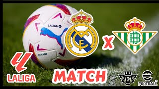 Real Madrid vs Betis  Partido de La Liga  Simulando en PES eFootball [upl. by Courcy]