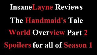 The Handmaids Tale  Season 1  World Overview part 2 [upl. by Notnerb982]