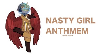 NASTY GIRL ANTHEM [upl. by Munford]