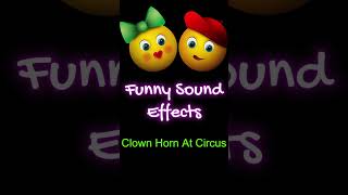 Clown Horn At Circus  funny sound effects funnyshorts funnysoundeffects soundeffect [upl. by Flanigan]