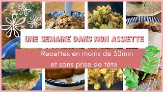 Une semaine dans mon assiette  Vegan [upl. by Llehcor78]