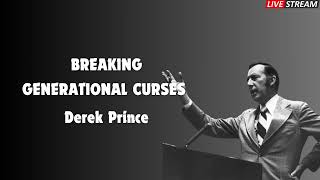 Breaking Generational Curses Derek Prince [upl. by Farris]