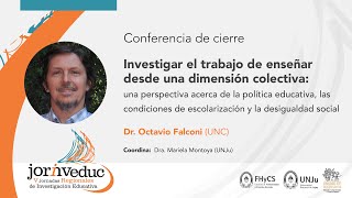 Conferencia de Cierre Investigar el trabajo de enseñar desde una dimensión colectiva [upl. by Eleni]