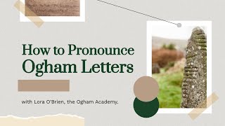 Ogham Pronunciation Unlock the Mysteries of the Ancient Irish Script  Lora OBrien Ogham Academy [upl. by Aramad958]