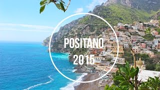 POSITANO  ITALY 2015 [upl. by Nnorahs780]