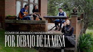 Chess Mx Por debajo de la mesa  Versión piano cover  Armando Manzanero [upl. by Negroj]