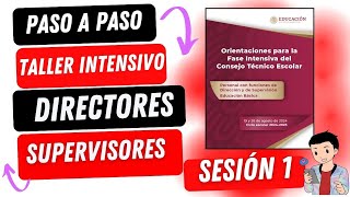 SESIÓN 1 TALLER INTENSIVO DE CTE DIRECTORES Y SUPERVISORES [upl. by Kcinemod]