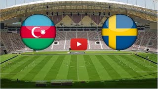 🔴 AZERBAIJAN  SWEDEN LIVE HD UEFA EUROPEAN CHAMPIONSHIP GROUP F FASTER THAN TV [upl. by Bazar]