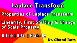 Properties of Laplace TransformLinearity PropertyFirst Shifting PropertyChange of Scale Property [upl. by Yedarb]