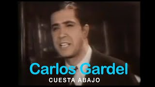 Carlos Gardel  Cuesta Abajo Video clip [upl. by Narih645]