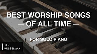 Best Worship Songs of All Time  Christian Instrumental [upl. by Scharaga221]