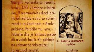 Svätá Margita Kortónska 22 februára [upl. by Fiedling]