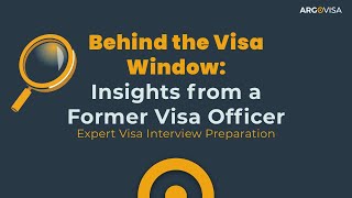 Behind the Visa Window Insights from a Former Visa Officer [upl. by Col]