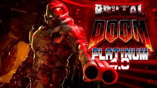 Brutal DooM Platinum 40 No For Real [upl. by Keeton]