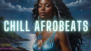 Chill Afrobeats Mix 2024  African Lofi To Study Work Focus [upl. by Rozella]