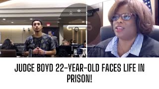 Judge Boyd Sending 22YearOld Faces Life in Prison [upl. by Roice]