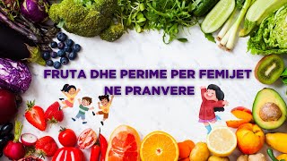 20 Frutat dhe Perimet per Femije  20 Fruits and Vegetables for Children botaepriamit [upl. by Odnumyar]