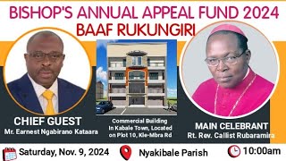 BISHOPS ANNUAL APPEAL FUND BAAF RUKUNGIRI 2024 [upl. by Minta51]