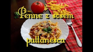 Penne z sosem puttanesca z tuńczykiem [upl. by Lyford922]