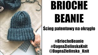 Brioche Beanie Ścieg patentowy na okrągło [upl. by Nerraf]