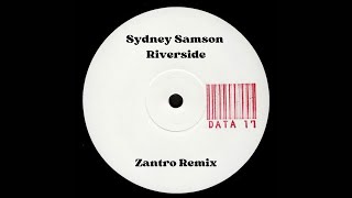 Syndey Samson  Riverside Zantro Remix [upl. by Felise]