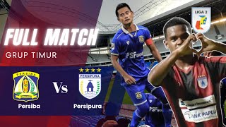 Persiba Balikpapan Vs Persipura Jayapura II Super Big Match Liga 2 2022 Zona Timur [upl. by Ramedlav]